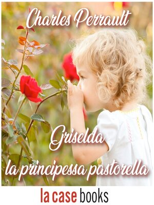 cover image of Griselda, la principessa pastorella